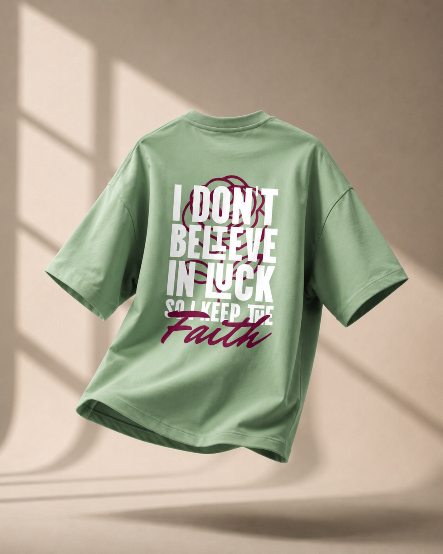 Don't Believe In Luck  Oversized T- shirt